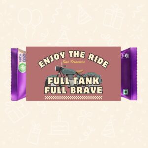 New Bike Chocolate Wrapper – “Enjoy the Ride | Full Tank Full Brave”